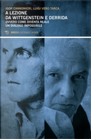 A lezione di Wittgenstein e Derrida by Igor Cannonieri, Luigi Vero Tarca