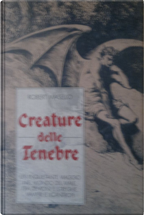 Creature delle tenebre by Robert Masello