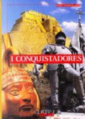 I conquistadores by Rino Cammilleri