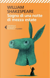 Sogno di una notte di mezza estate by William Shakespeare