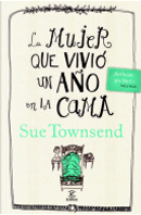 La mujer que vivió un año en la cama by Sue Townsend