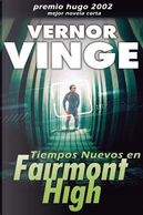 Tiempos Nuevos en Fairmont High/ New Times at Fairmont High by Vernor Vinge