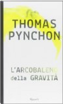 L'arcobaleno della gravità by Thomas Pynchon