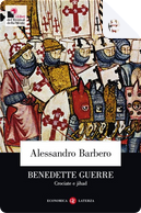 Benedette guerre by Alessandro Barbero