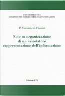 Note su organizzazione di un calcolatore. Rappresentazione dell'informazione by Graziano Frosini, Paolo Corsini
