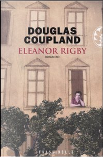 Eleanor Rigby by Douglas Coupland