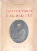 Dostoevskij e il delitto by Evel Gasparini
