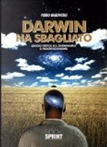 Darwin ha sbagliato by Piero Barovero