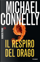 Il respiro del drago by Michael Connelly