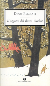 Il segreto del bosco vecchio by Dino Buzzati