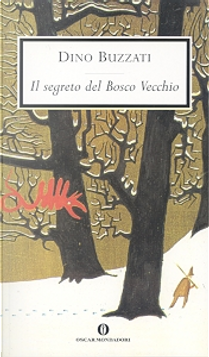 Il segreto del bosco vecchio by Dino Buzzati