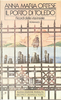 Il porto di Toledo by Anna Maria Ortese