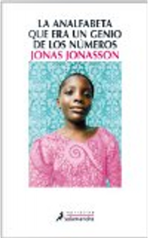 La analfabeta que era un genio de los números by Jonas Jonasson