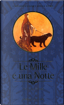 Le mille e una notte - Vol. 1 by René R. Khawam