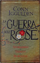La guerra delle Rose by Conn Iggulden