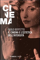Il cinema e l'estetica dell'intensità by Paolo Bertetto