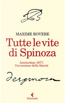 Tutte le vite di Spinoza by Maxime Rovere