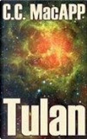 Tulan by C. C. MacApp