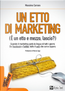 Un etto di marketing by Massimo Carraro