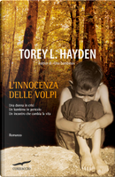 L'innocenza delle volpi by Torey L. Hayden