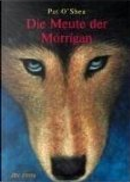 Die Meute der Morrigan by Pat O'Shea