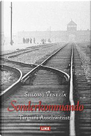 Sonderkommando by Shlomo Venezia