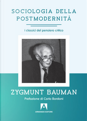 Sociologia della postmodernità by Zygmunt Bauman