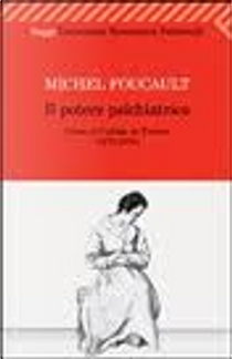 Il potere psichiatrico by Michel Foucault