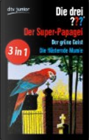 Die drei ??? und der Super-Papagei Die drei ??? und der grüne Geist by Robert Arthur