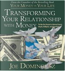 Transforming Your Relationship With Money by Dominguez, Joe, Joe Dominguez