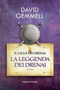 La leggenda dei Drenai by David Gemmell