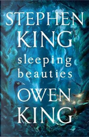 Sleeping Beauties by Owen King