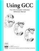 Using GCC by Gcc Developer Community, Richard M. Stallman