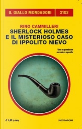 Sherlock Holmes e il misterioso caso di Ippolito Nievo by Rino Cammilleri
