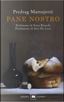 Pane nostro by Predrag Matvejevic