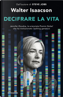 Decifrare la vita by Walter Isaacson
