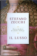 Il lusso by Stefano Zecchi
