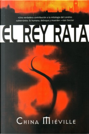 El Rey Rata by China Mieville