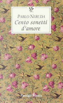 Cento sonetti d'amore by Pablo Neruda