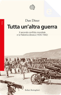 Tutta un'altra guerra by Dan Diner
