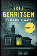 Ombre nella notte by Tess Gerritsen