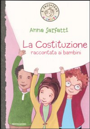 La Costituzione raccontata ai bambini by Anna Sarfatti