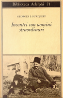 Incontri con uomini straordinari by Georges Ivanovič Gurdjieff