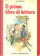 Il primo libro di lettura by Lev Nikolaevič Tolstoj