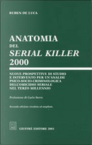 Anatomia del serial killer 2000 by Ruben De Luca