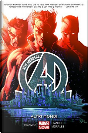 New Avengers vol. 3 by Jonathan Hickman, Rags Morales, Simone Bianchi