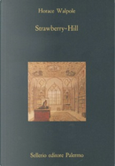 Strawberry-Hill by Horace Walpole