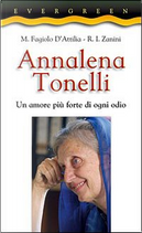 Annalena Tonelli by Miela Fagiolo D'Attilia, Roberto Italo Zanini