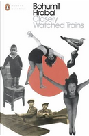 Closely Watched Trains by Bohumil Hrabal
