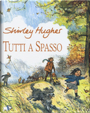 Tutti a spasso by Shirley Hughes